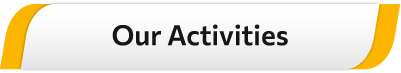 Our Activities
